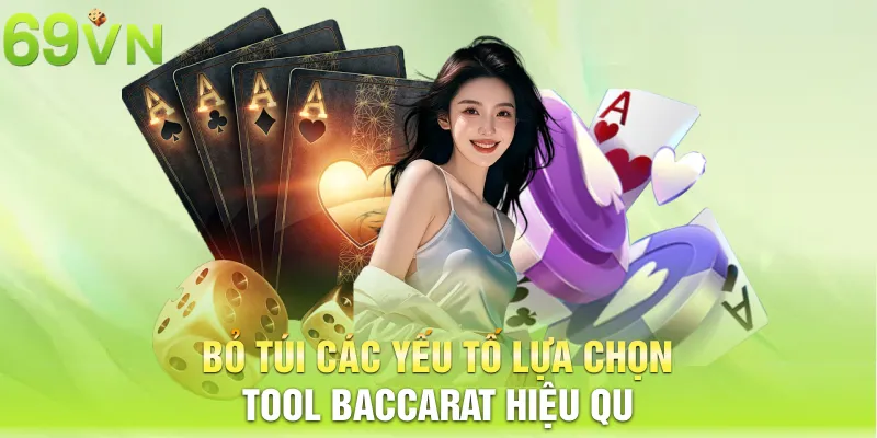 bo tui cac yeu to lua chon tool baccarat hieu qua 1 11zon Bỏ túi các yếu tố lựa chọn Tool Baccarat hiệu quả