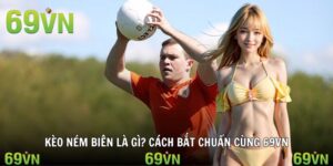 avt keo nem bien 69vn kèo ném biên