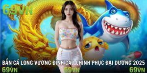ban ca long vuong BẮN CÁ LONG VƯƠNG