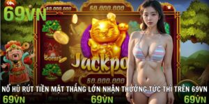 no hu rut tien mat nổ hũ rút tiền mặt